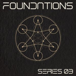 Foundations Series 03